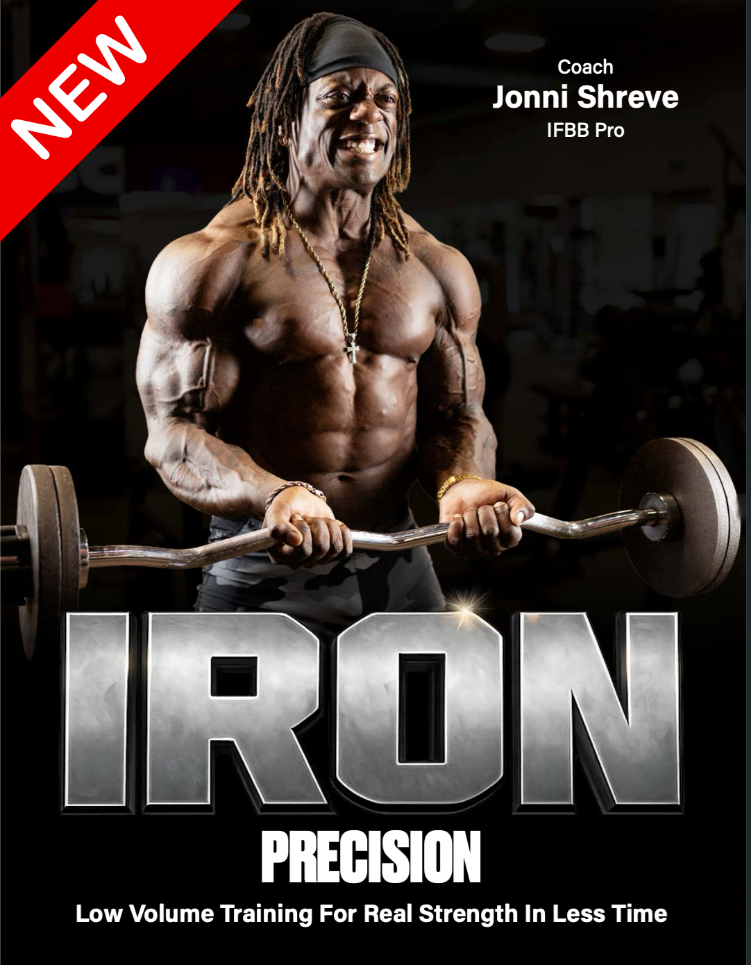 Iron Precision - Low Volume Training For Real Strength In Less Time
